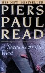 Read, Piers Paul - A Season in the West