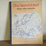 Bakker Rusch - Ons werelddeel Atlas van Europa