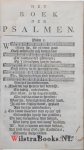 N.N., - Het Boek der Psalmen nevens Christelyke Gezangen, Ten gebruike der gemeente toegedaan de onveranderde Augsburgsche Geloofsbelydenis, op nieuw in Dichtmaat gebracht, volgens besluit en met goedkeuring van het Eerw. Consistorie binnen Amsteldam.