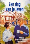 Annie Oosterbroek-Dutschun - Een dag van je leven