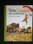 Visser, Elisabeth & Tanja Dekker - Tata & Squack, Die Grosse reise