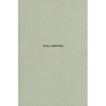 Khomoto, Sjinji. - Still/Moving