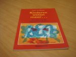 Woerden, C. van - Kinderen weten meer... - Hoe diepzinnig zijn uitspraken van kinderen?