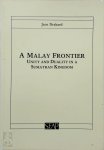 Jane Drakard - A Malay Frontier Unity And Duality In A Sumatran Kingdom