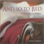 Joanna Copestick - And So to Bed