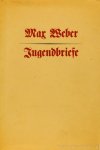 WEBER, M. - Jugendbriefe.