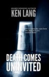 Ken Lang - Death Comes Uninvited
