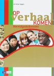  - Bovenbouw Vmbo-gt / Op verhaal komen -Wereldgodsdiensten Leerwerkboek Bovenbouw Vmbo-gt / Leerwerkboek