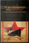 J. Dewilde 58079, S. Vanclooster 116173 - Ik ga voyageeren door Amerika de Amerikaanse concertreis (1893-1894) van Julius J.B. Schrey