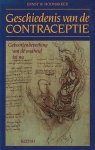 Hoonakker, Ernst W. - Geschiedenis van de contraceptie. Geboortenbeperking van de oudheid tot nu.