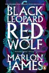 Marlon James - Black Leopard, Red Wolf