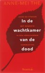 A.M. The - In de wachtkamer van de dood leven en sterven met dementie