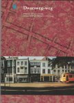 Booij, ir.  R.J. e.a. - Dwarsweg-weg, ontstaan, verval en herstel van een historisch stadsdeel in Den Haag