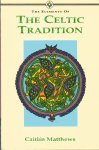 Matthews, Caitlin - The elements ofThe Celtic tradition