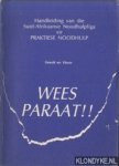 Greeff, Oppel B.W. & Martie J. Visser - Wees Paraat!! Handleiding van die Suid-Afrikaanse Noodhulpliga vir Praktiese noodhulp