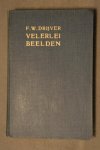Drijver, F. W. - Velerlei beelden - met 26 platen