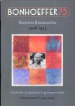 Hoogenkamp, Rieks; Wattel, Rien (red.) - Bonhoeffer 75 - Dietrich Bonhoeffer 1906-1945 - Gedichten en gebeden in gevangenschap. Werkschrift 2019-2020