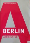 Brendgens, Guido/Norbert König - Berlin Architektur. Architekturführer.