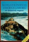  - Kehlsteinhuis Obersalzberg uit historisch oogpunt + panorama poster