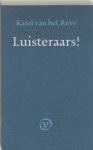 Karel Van Het Reve - Luisteraars!