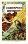 Terry Pratchett - Wacht! Wacht!