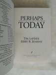 Tim Lahaye, Jerry B. Jenkins - Perhaps today : living every day in the light of Christ's return