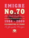 Rudy Vanderlans - Emigre No 70 - The Look Back Issue Selections from Emigre Magazine 1-69. 1984-2009. Celebrating 25 Years of Graphic Design
