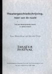Tom Blokdijk en Luk Van den Dries - Theatergeschiedschrijving heet van de naald -Tien jaar Nederlandstalig theater in vijftien brieven Tom Blokdijk en Luk Van den Dries - Theatergeschiedschrijving heet van de naald -Tien jaar Nederlandstalig theater in vijftien brieven