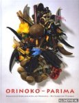 Jacob, Wenzel - e.a. - Orinoko - Parima. Indianische Gesellschaften aus Venezuela. Die Sammlung Cisneros