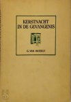 G. [Pseud. Voor Ernest Claes] Van Hasselt, Jo: Verlucht Door Seven - Kerstnacht in de gevangenis