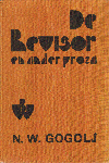 Gogolj, N.W. - De Revisor en Ander Proza, 287 blz. linnen hardcover, vertaald door Josine Termaet, goede staat