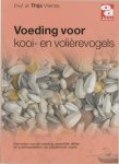 T. Vriends - Voeding voor kooi-en volierevogels