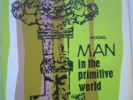 Hoebel, E. Adamson - Man in the primitive world. An introduction to Anthropology