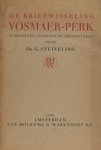 Stuiveling, G. (ed.). - De briefwisseling Vosmaer-Perk.