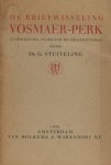 Stuiveling, G. (ed.). - De briefwisseling Vosmaer-Perk.