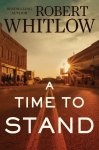 Robert Whitlow - A Time to Stand
