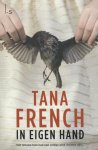 Tana French 44399 - In eigen hand