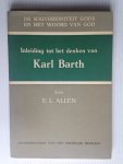 Allen, E.L. - De souvereiniteit Gods en het woord van God, Inleiding tot het denken van Karl Barth