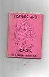 Laing Allan M./Peake Mervyn - Prayers and Graces, a little book of Exraordinary Piety.