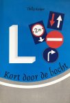 Kuiper, T. - Kort door de bocht