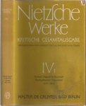 Nietzsche, Friedrich - Werke IV(1): Richard Wagner in Bayreuth (Unzeitgemässe Betrachtungen IV), Nachgelassene Fragmente (Anfang 1875 bis Frühling 1876)