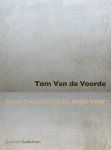 Tom van de Voorde - Jouw zwaartekracht mijn veer
