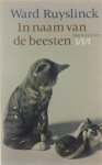 Ward Ruyslinck - In naam van de beesten