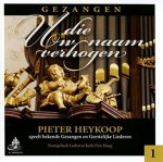 Heykoop, Pieter - Heykoop, Pieter-Gezangen die Uw naam verhogen (nieuw)