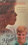 Henry Denker - GEEF ME JE HAND