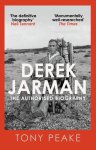 Tony Peake - Derek Jarman: The Authorised Biography