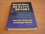 Wilson, Wayne & Derse, Edward - Doping in Elite Sport - The Politics of Drugs and the Olympic Movement
