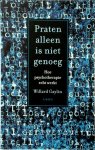 Willard Gaylin 58619, [Vert.] Tinke Davids - Praten alleen is niet genoeg Hoe psychotherapie echt werkt