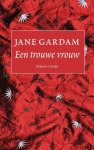 Jane Gardam 52081 - Een trouwe vrouw