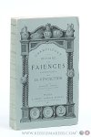 Champfleury - Histoire des faïences patriotiques sous la Révolution. Troisième édition avec gravures et marques nouvelles.